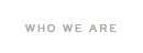Click to navigate to Who We Are page